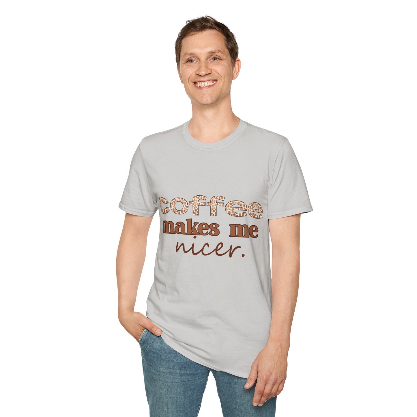 Coffee Makes Me Nicer T-Shirt – Funny Coffee Lover Tee