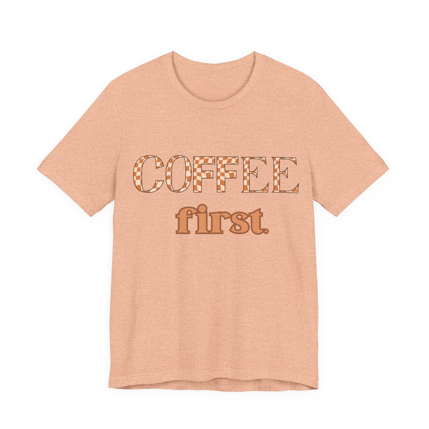 Coffee First T‑Shirt — Retro Checker & Script Coffee Lovers Tee