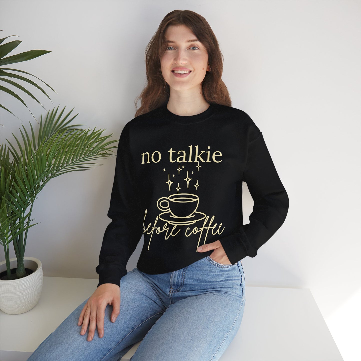 No Talkie Before Coffee Sweatshirt – Funny Coffee Lover Crewneck