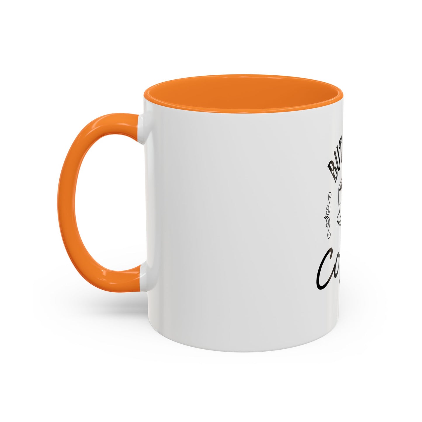 Coffee Mug - Colorful But First Coffee Humorous 11oz/15oz