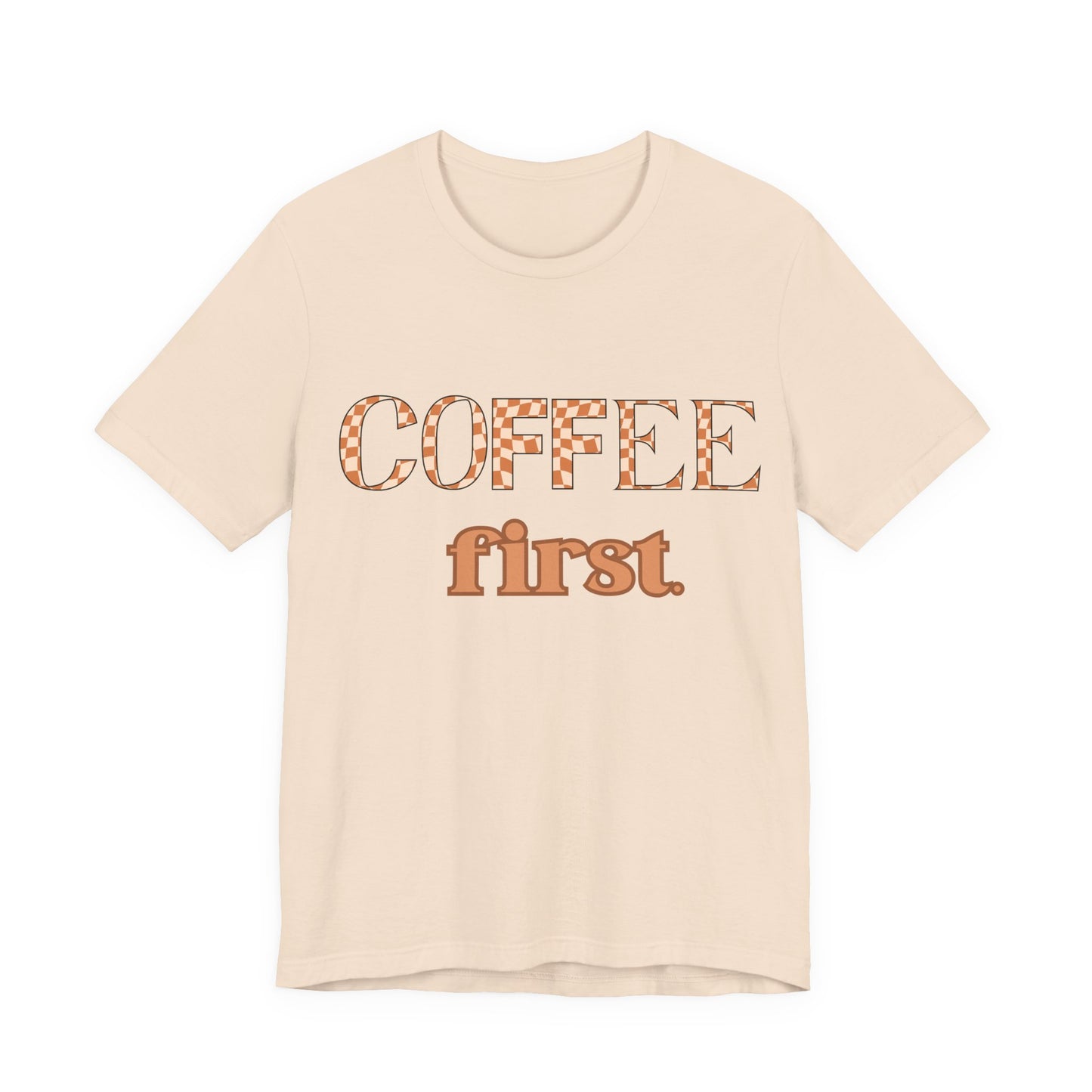 Coffee First T‑Shirt — Retro Checker & Script Coffee Lovers Tee