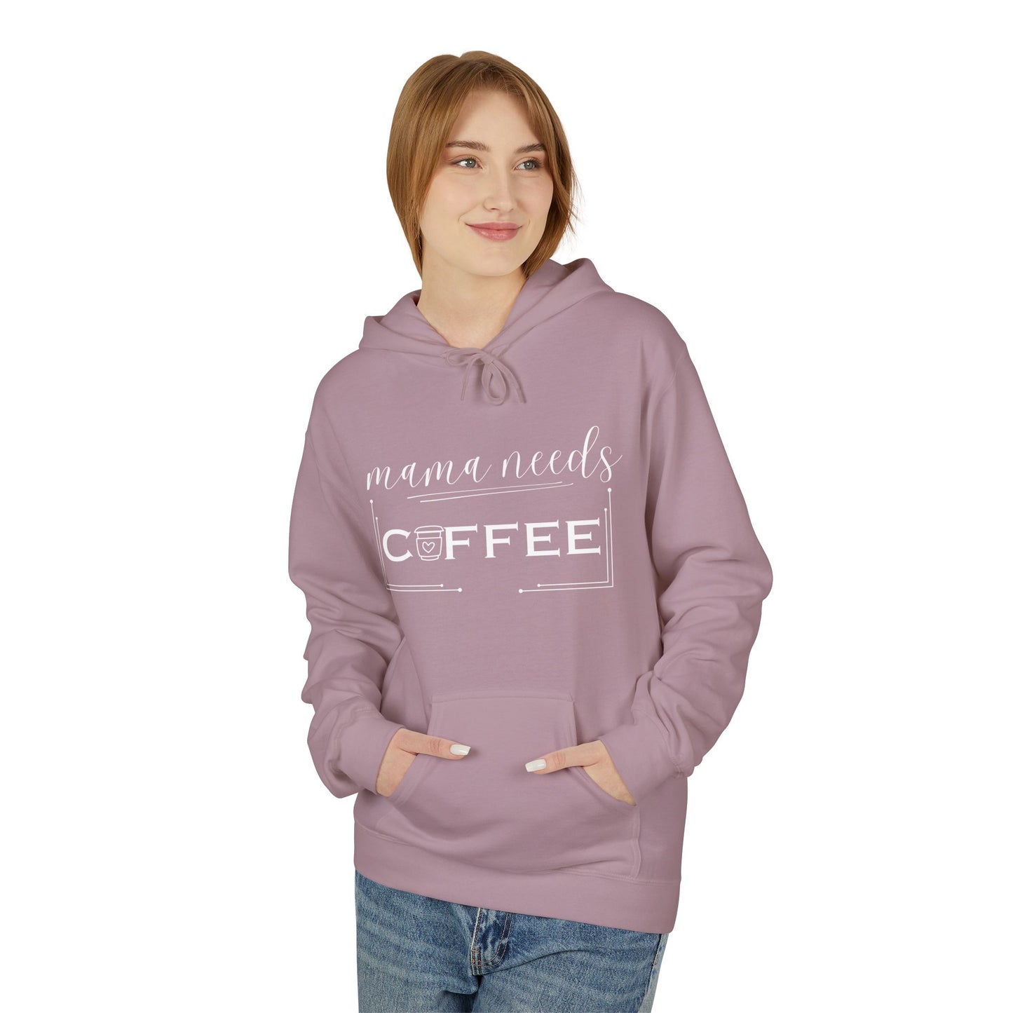 Mama Needs Coffee Hoodie – Cozy Mom Coffee Lover Pullover