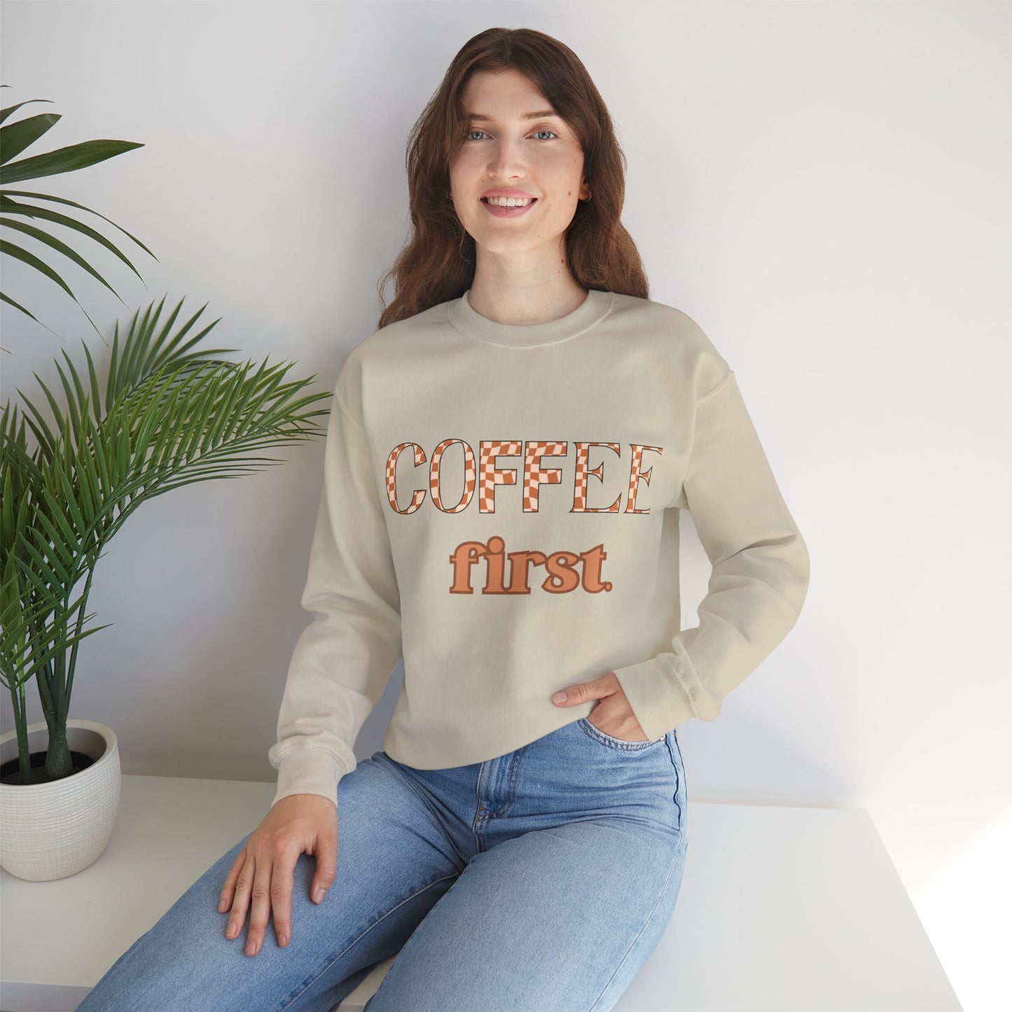 Coffee First Crewneck Sweatshirt – Cozy Coffee Lover Pullover