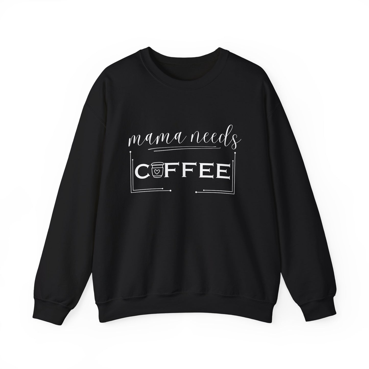 Mama Coffee Lover Sweatshirt — Funny Cute Mama Shirt for Coffee Moms