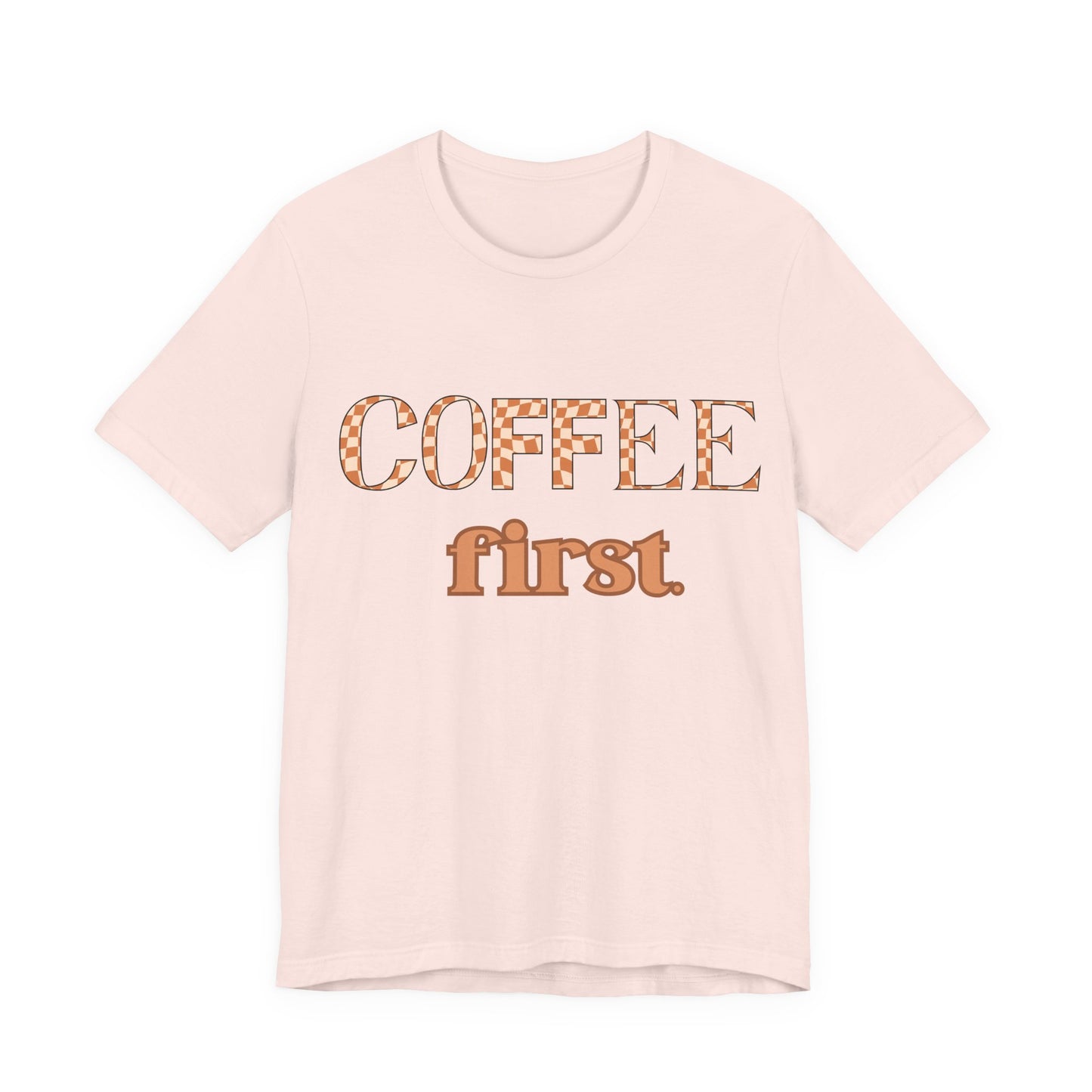 Coffee First T‑Shirt — Retro Checker & Script Coffee Lovers Tee