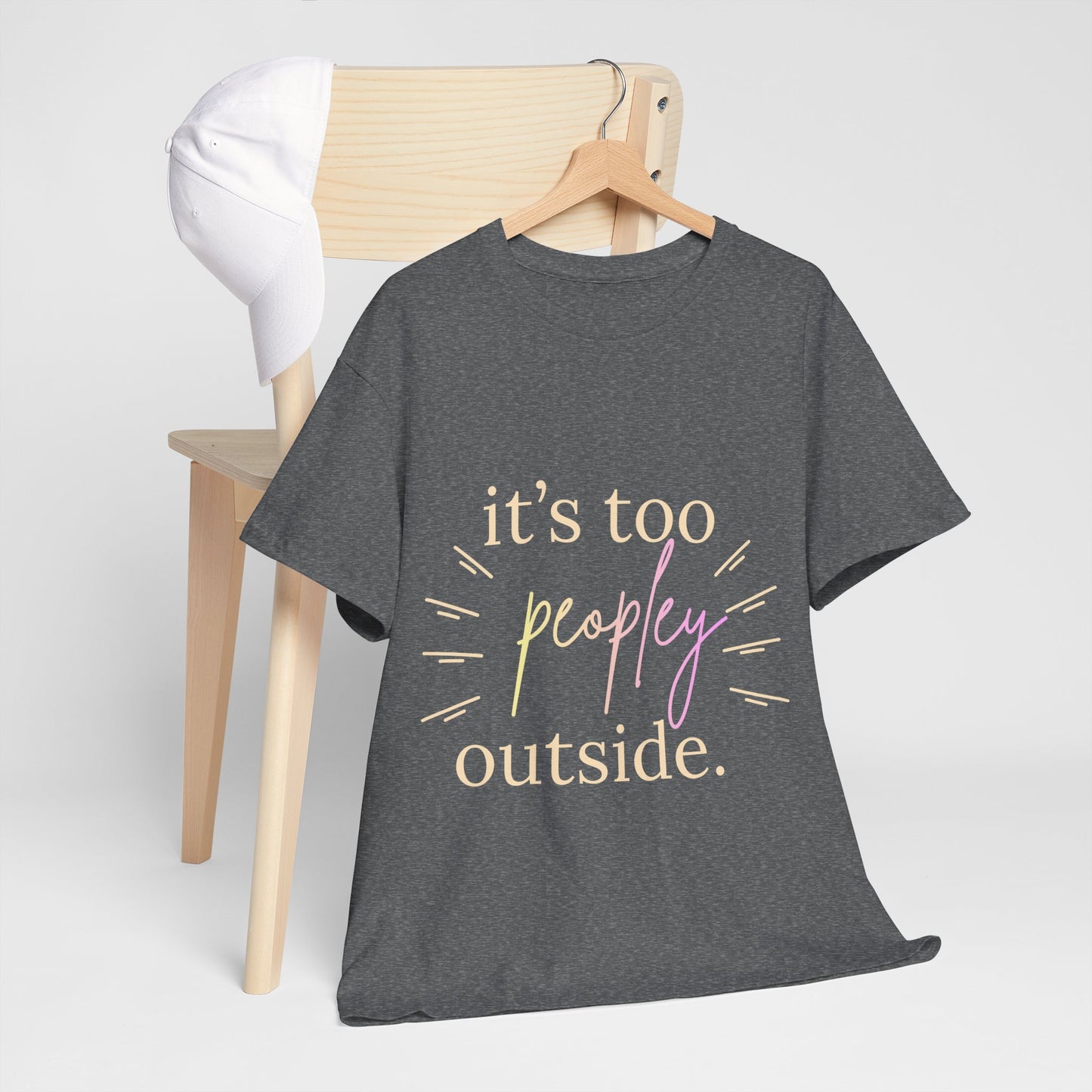 Too Peopley Outside Tee — Funny Introvert Graphic T-Shirt