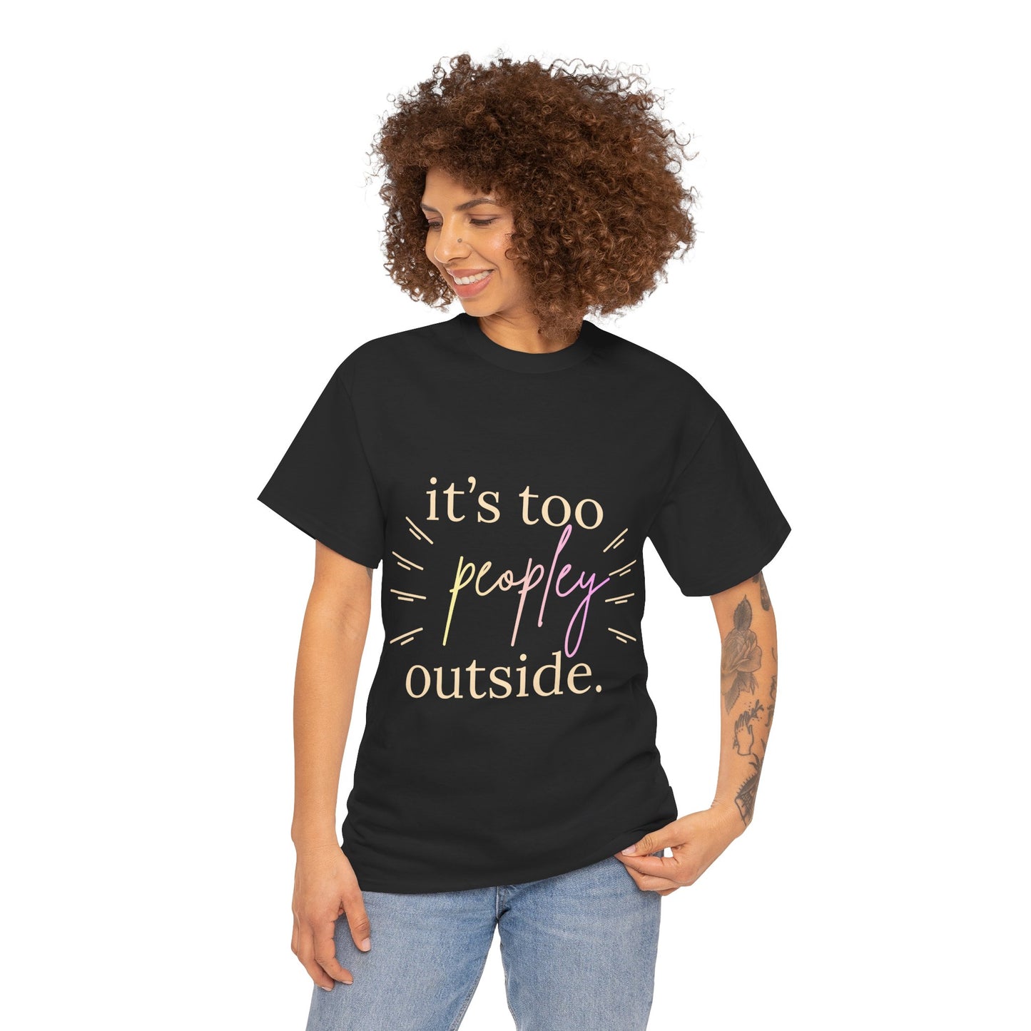 Too Peopley Outside Tee — Funny Introvert Graphic T-Shirt