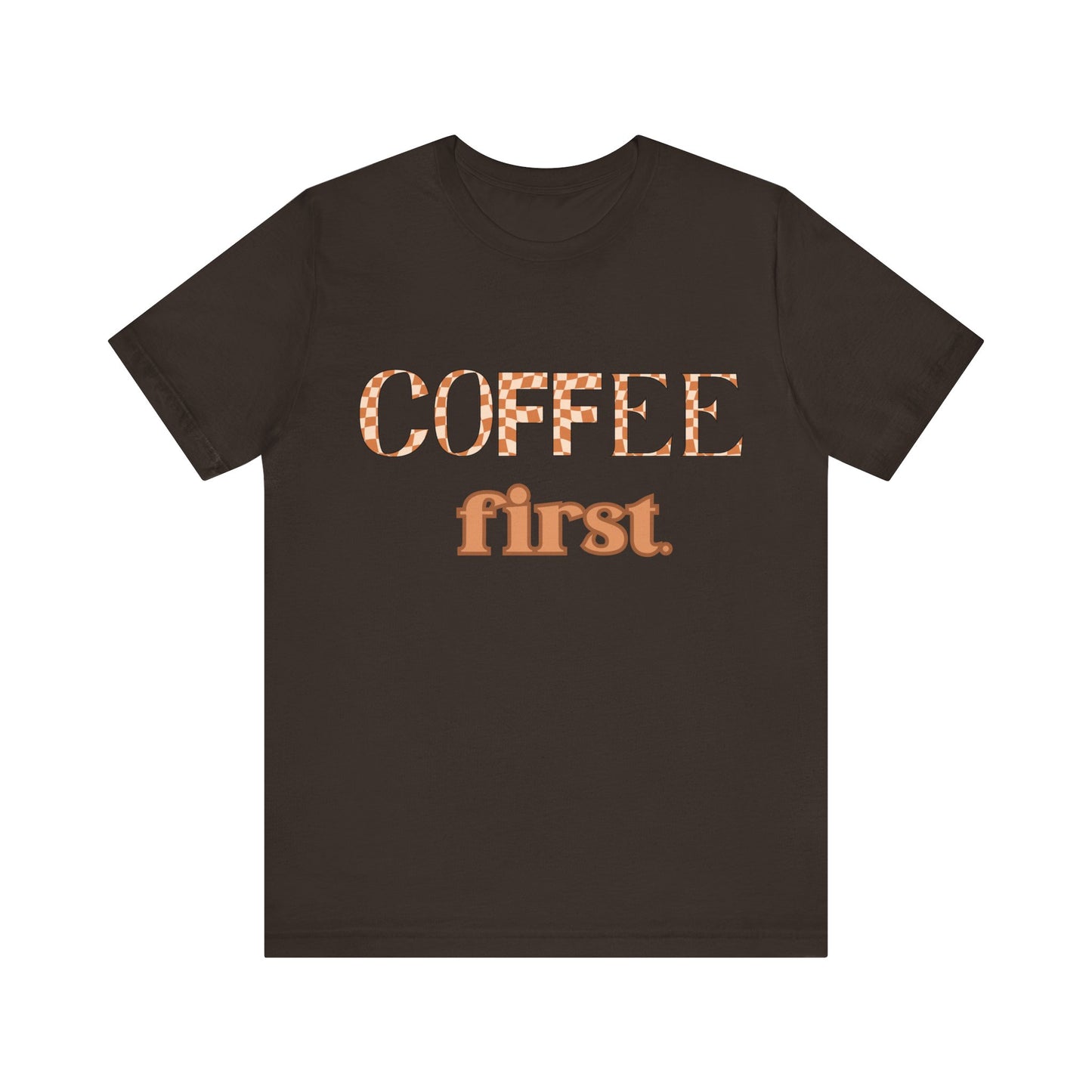 Coffee First T‑Shirt — Retro Checker & Script Coffee Lovers Tee