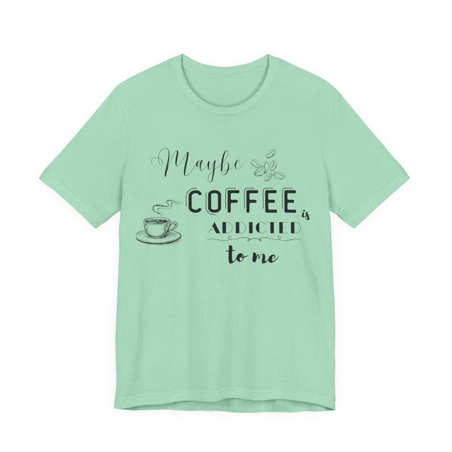 Funny Coffee Addiction T-Shirt — Monochrome Coffee Lover Tee