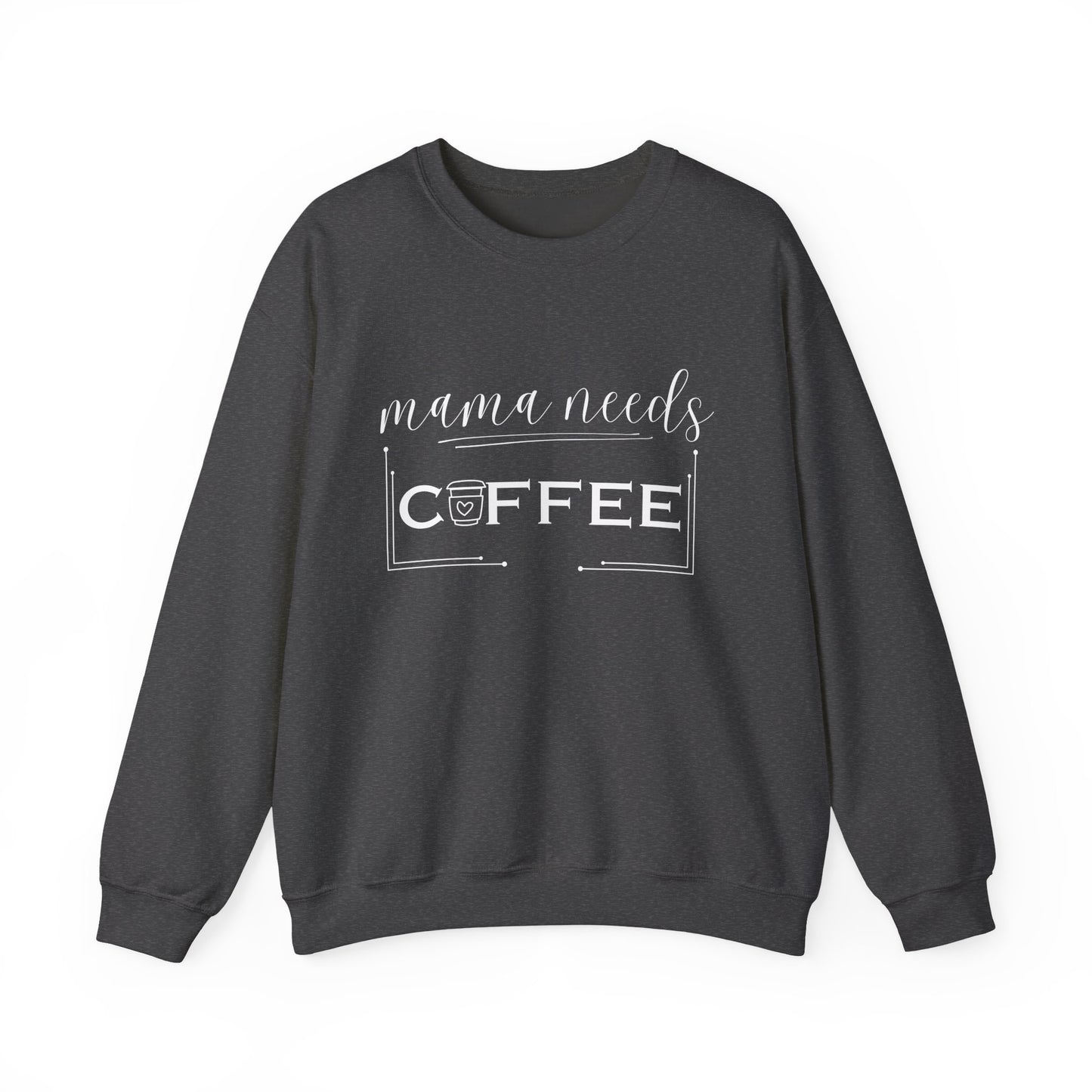 Mama Coffee Lover Sweatshirt — Funny Cute Mama Shirt for Coffee Moms