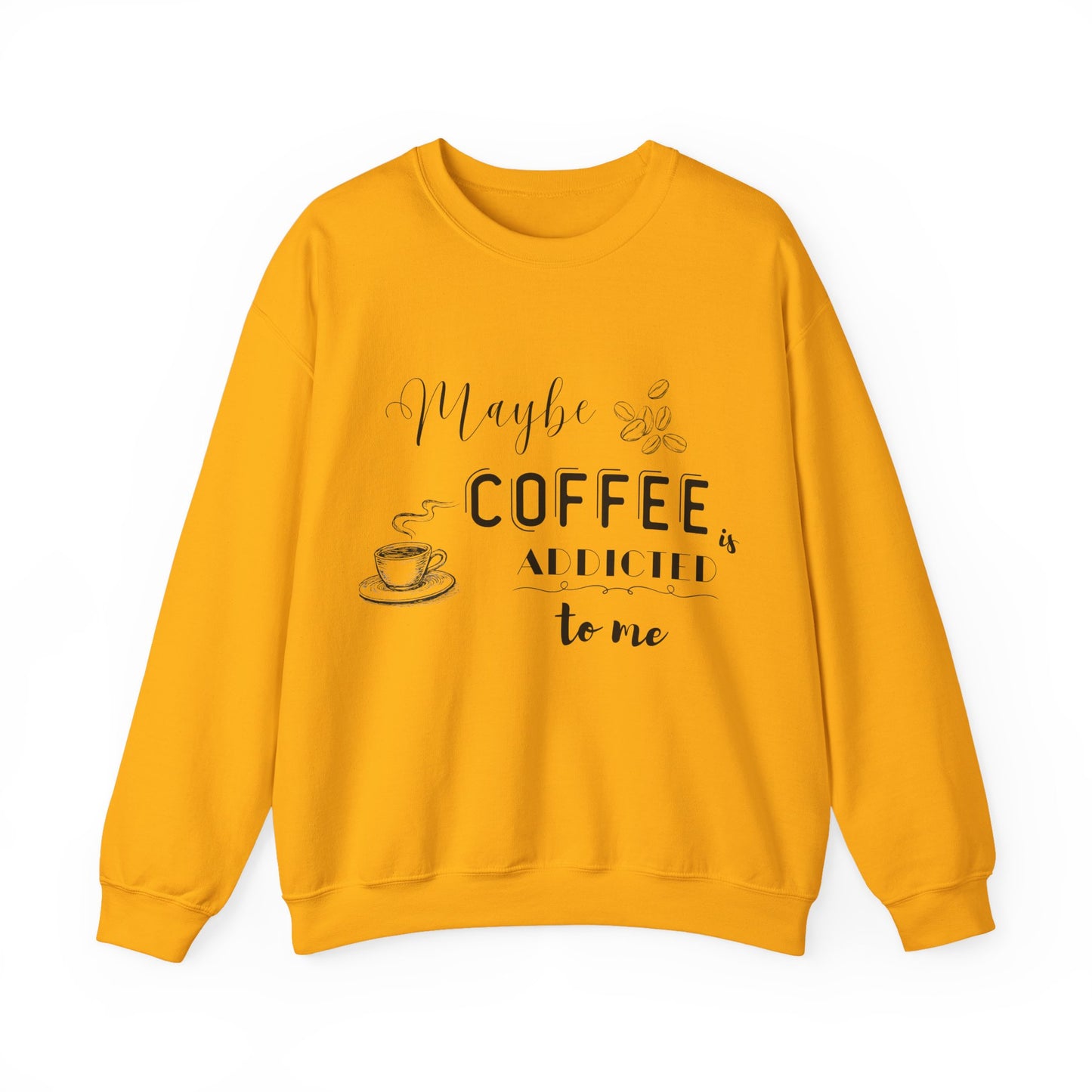 Funny Coffee Addiction Sweatshirt