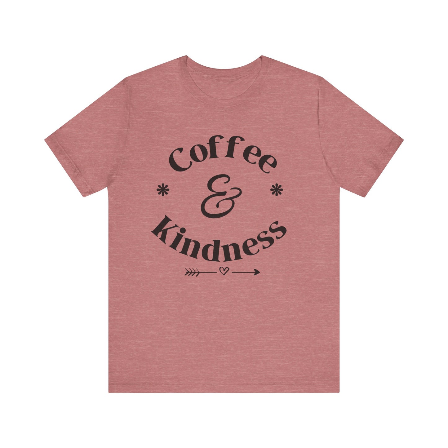Coffee & Kindness T‑Shirt — Positive Quote Tee for Coffee Lovers