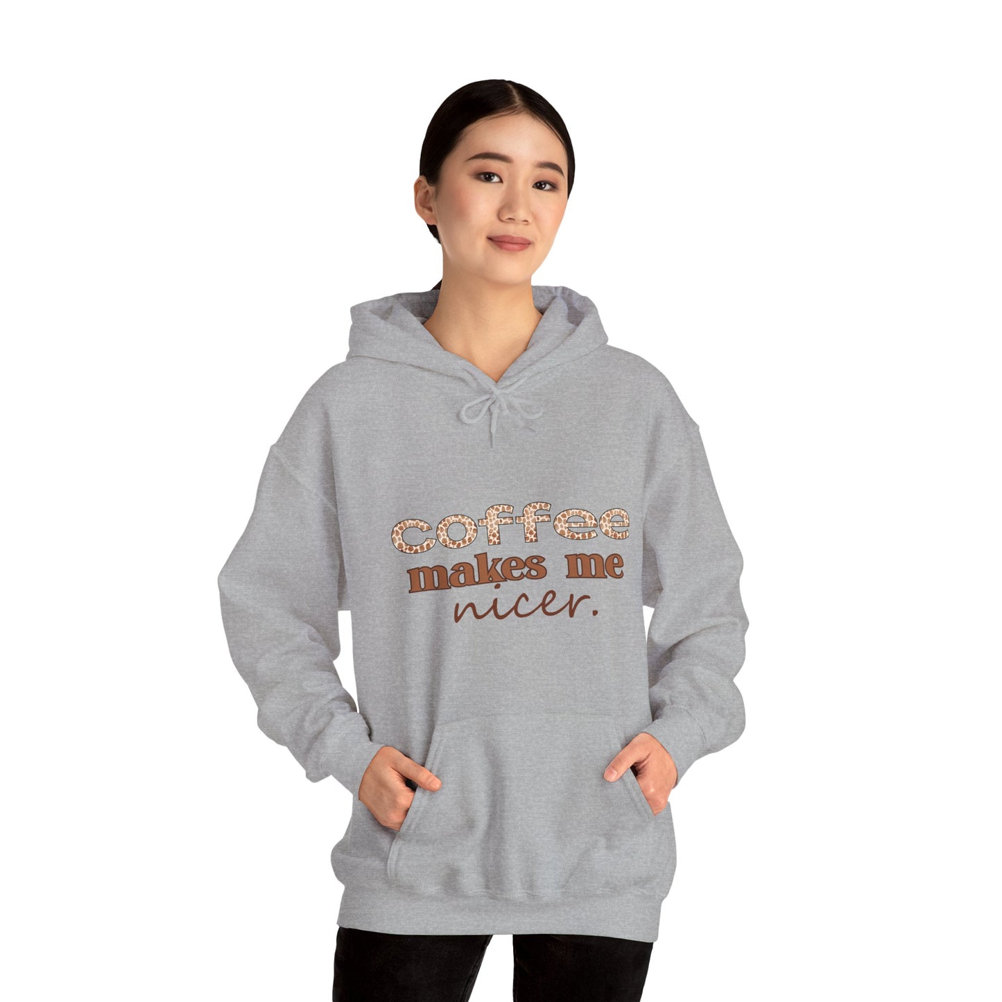 Coffee Makes Me Nicer Hoodie - Cozy Coffee Lover Sweatshirt