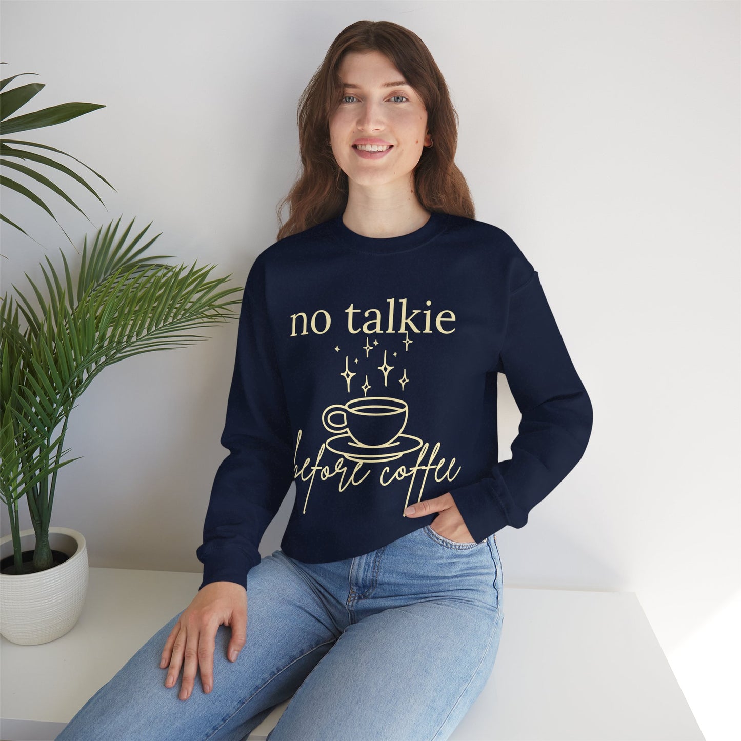 No Talkie Before Coffee Sweatshirt – Funny Coffee Lover Crewneck