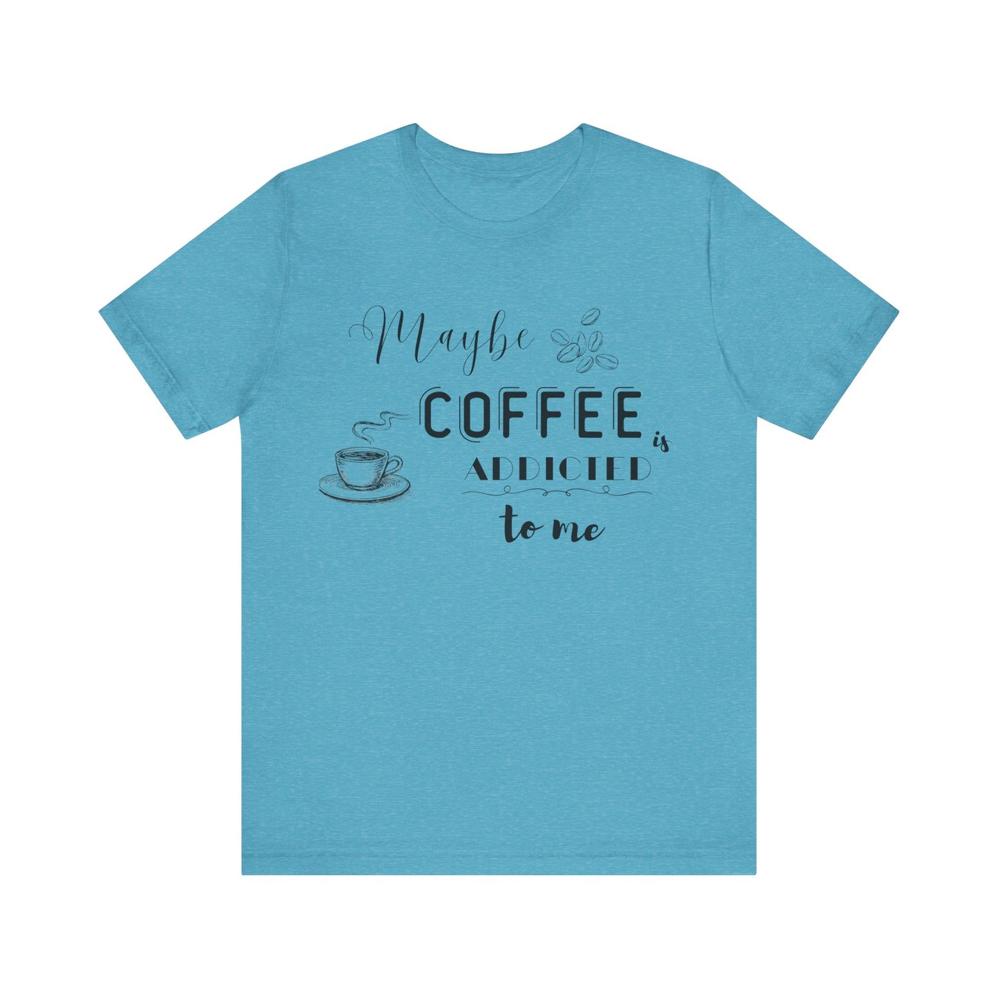 Funny Coffee Addiction T-Shirt — Monochrome Coffee Lover Tee
