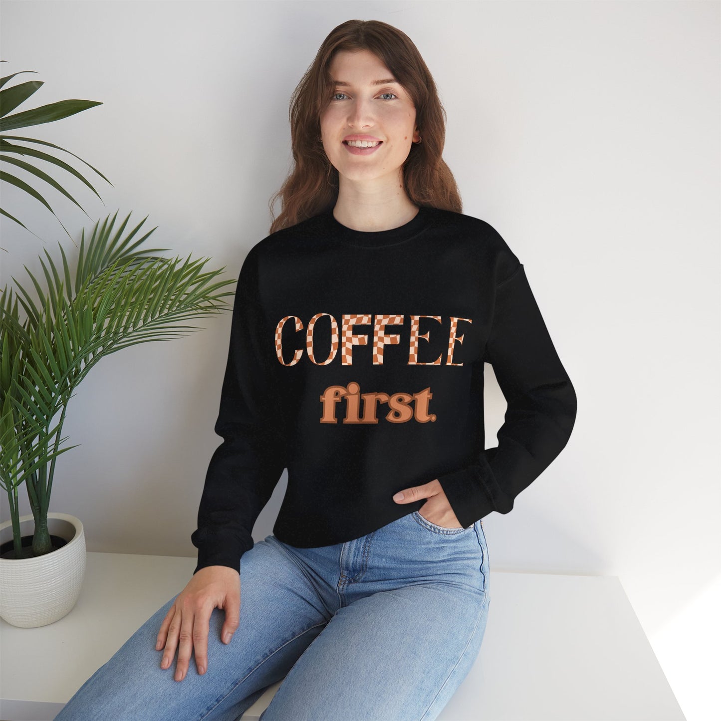 Coffee First Crewneck Sweatshirt – Cozy Coffee Lover Pullover