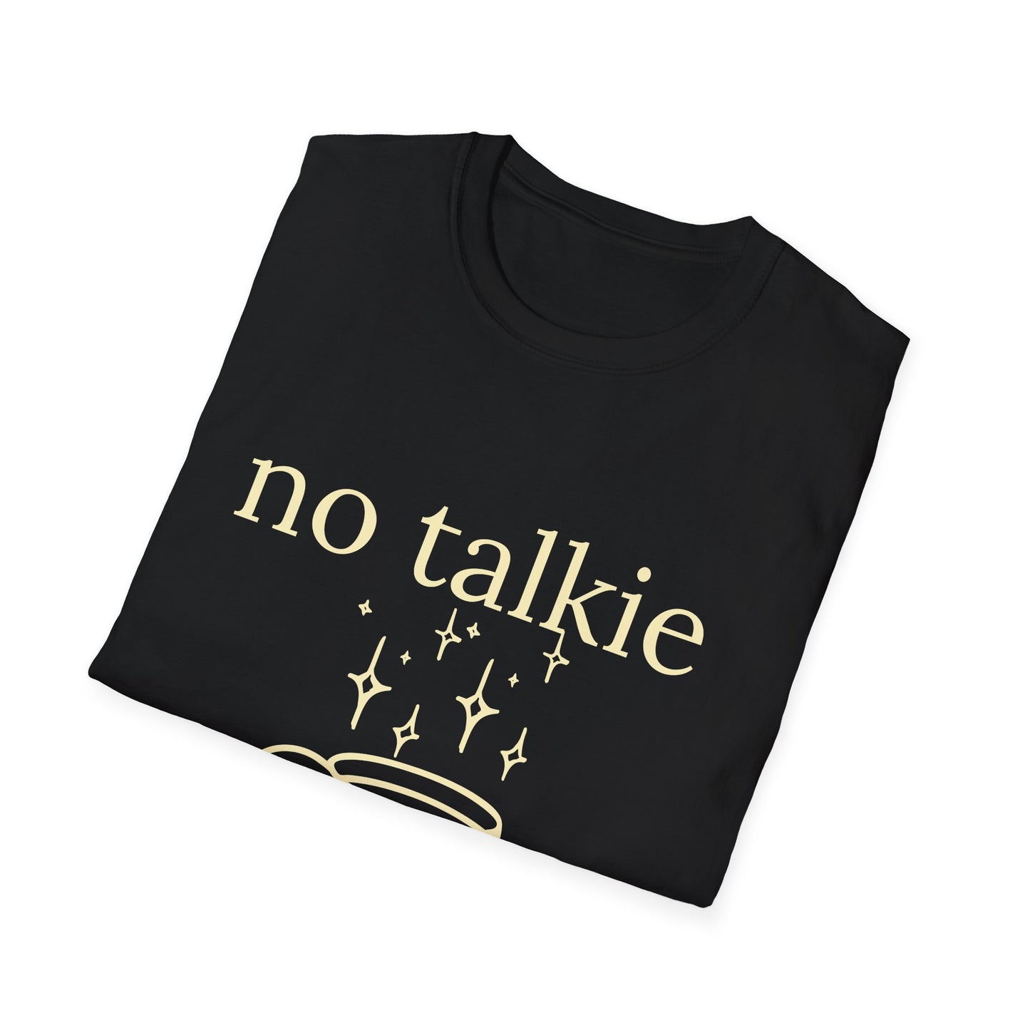 No Talkie Before Coffee T-Shirt — Funny Coffee Lover Tee