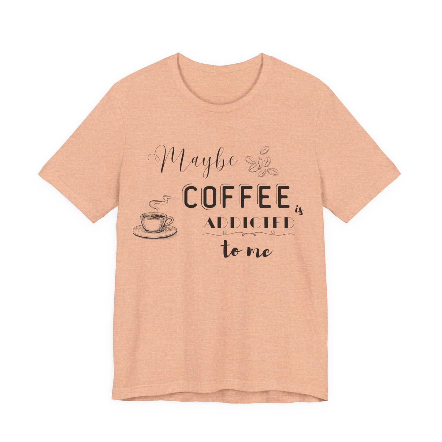 Funny Coffee Addiction T-Shirt — Monochrome Coffee Lover Tee